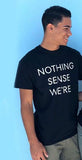 Nothing Makes Sense O Neck T-shirt Couple
